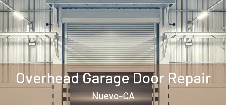  Overhead Garage Door Repair Nuevo-CA